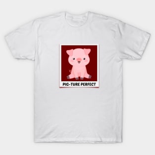 Pig-Ture Perfect - Cute Pig Pun T-Shirt